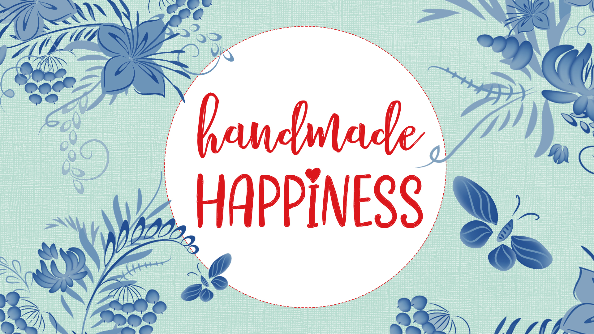Image reads "Handmade Happiness" on a blue floral background.
