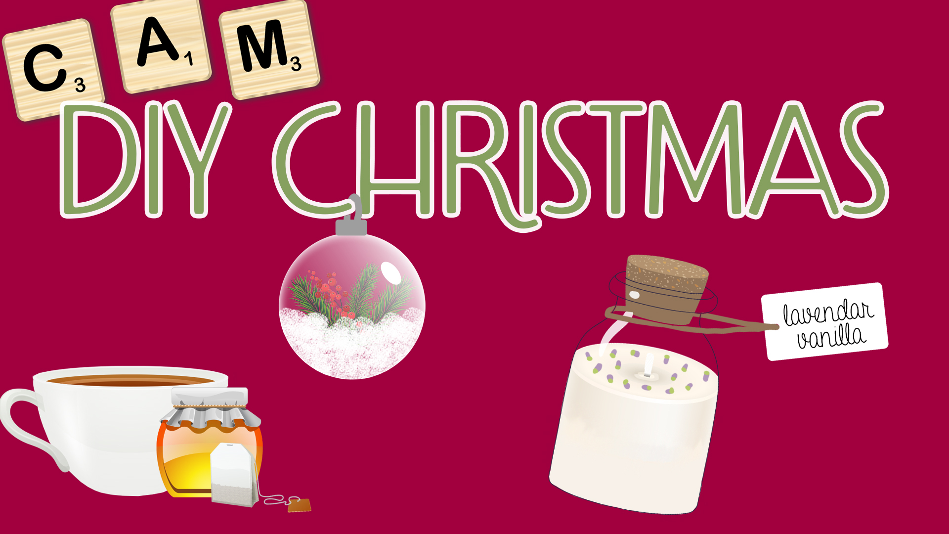 Image reads "DIY Christmas" against a cranberry-colored background. Letter magnets, a teacup with a honey sample, an ornament, and a candle are scattered among the image.