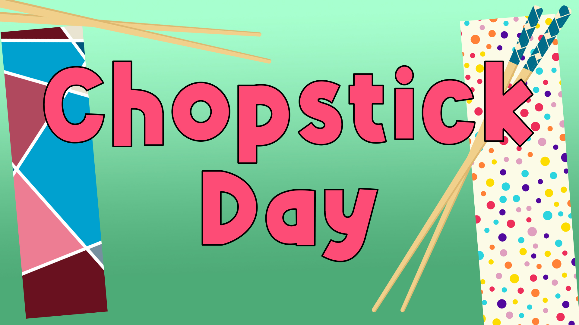 Image reads "Chopstick Day" against a green gradient background. There are two decorated boxes and two sets of chopsticks scattered among the image. 