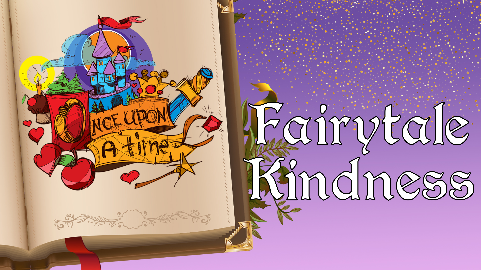 Image reads "Fairytale Kindness" against a purple gradient background. There is an old book to the left of the title with a page that reads "Once Upon a Time".