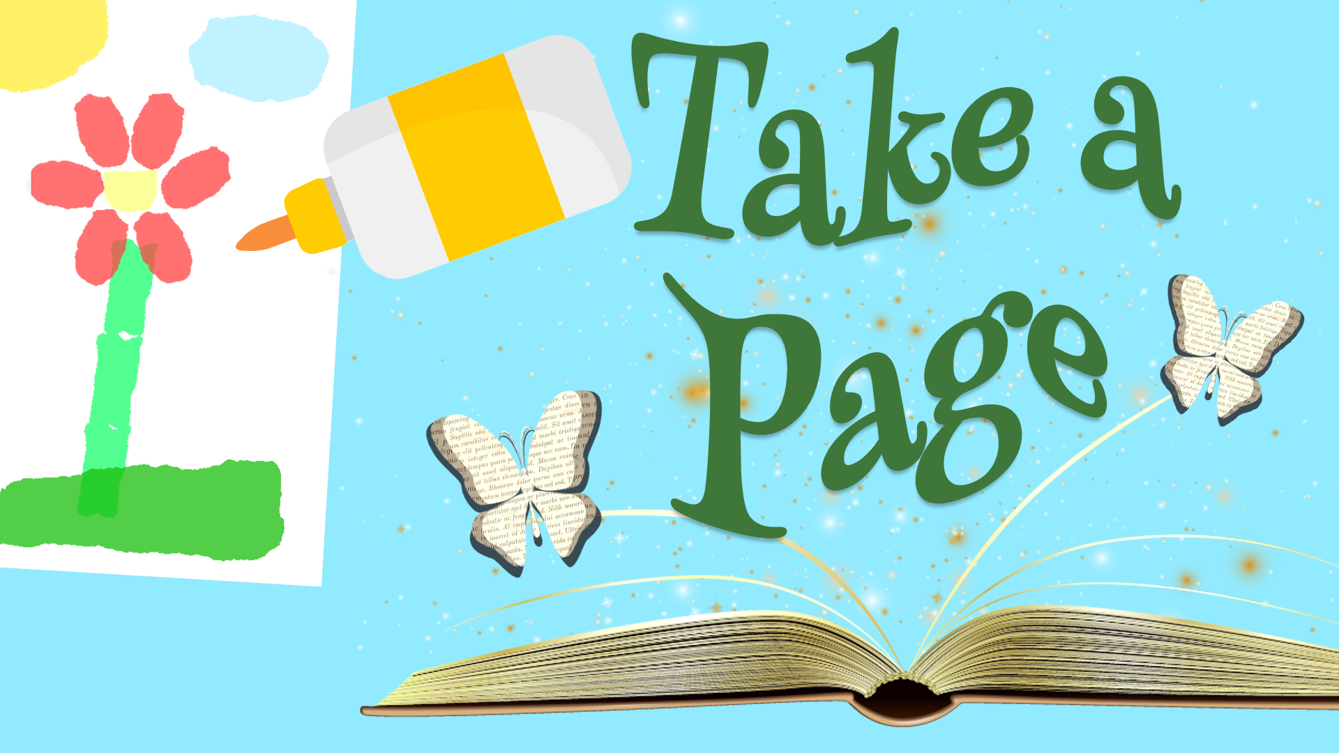 Image reads "Take a Page" in green coming from a magical book. To the left of the title is a tissue paper collage and a glue bottle. There are 2 book page butterflies beside the title.
