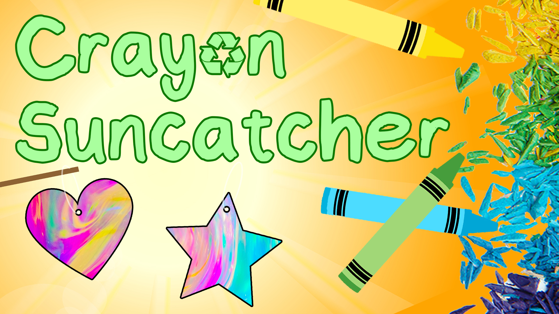 Image reads "Crayon Suncatcher" against a yellow sunburst background. Crayons and crayon shavings are to the right of the title. A heart and a star marble suncatcher are under the title.