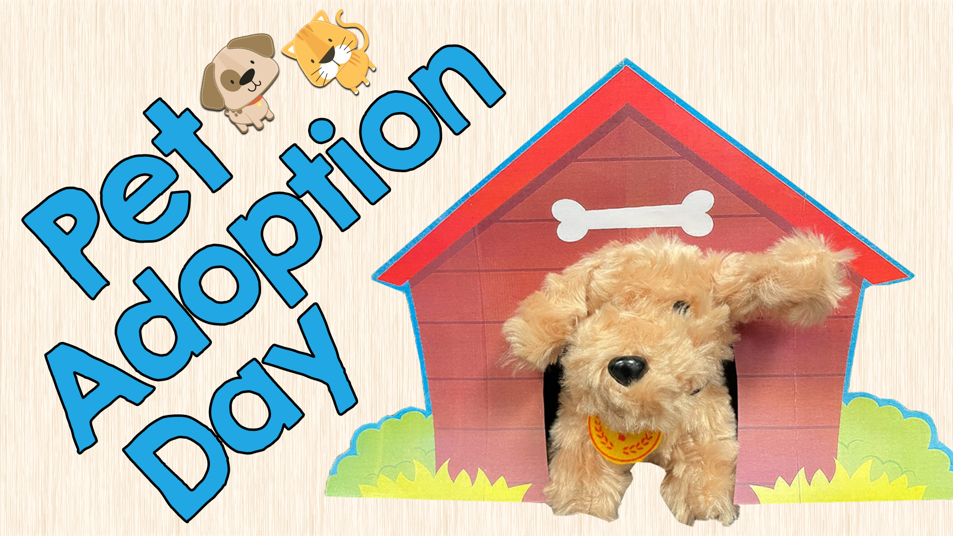 Image reads "Pet Adoption Day" against a light wood background. A stuffed animal dog in a dog house is to the right of the title.