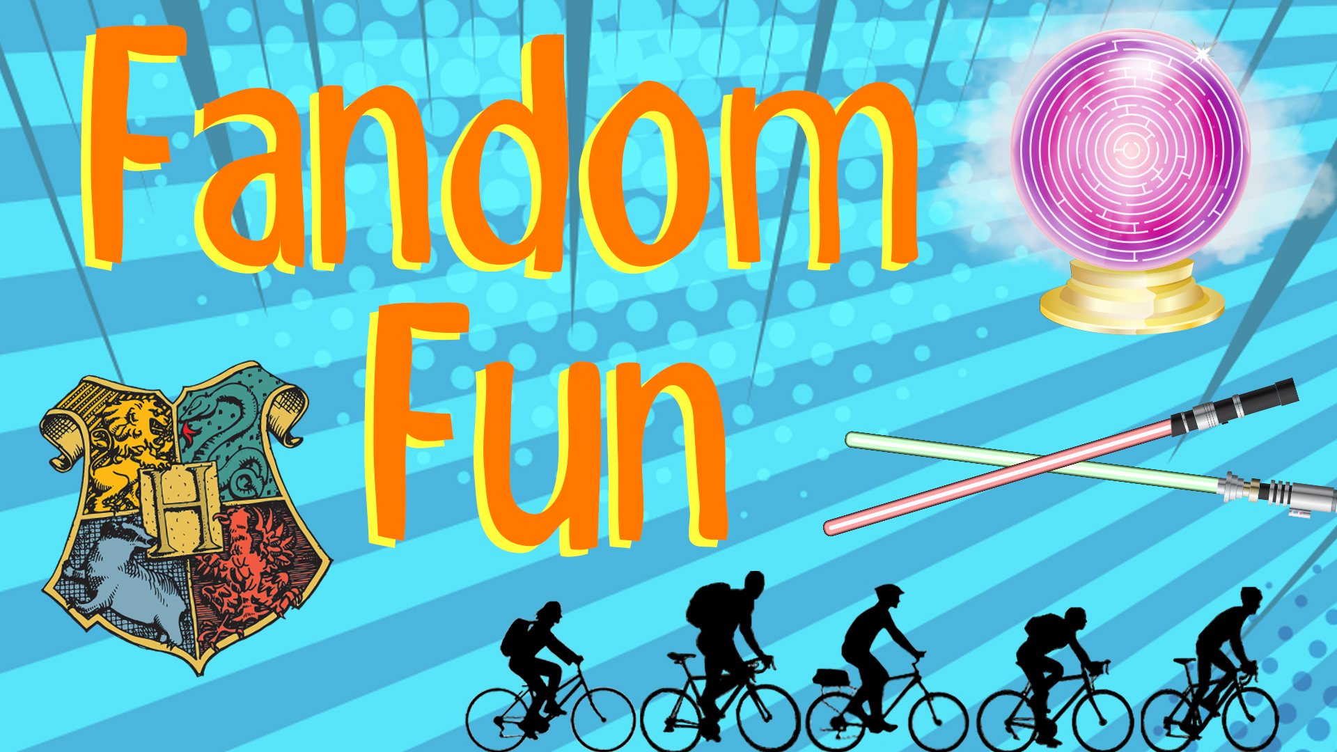 Image reads "Fandom Fun" against a comic book background. A Harry Potter house crest is to the left of the title. A crystal ball and two lightsabers are to the right of the title. The silhouettes of 5 kids on bikes are under the title.