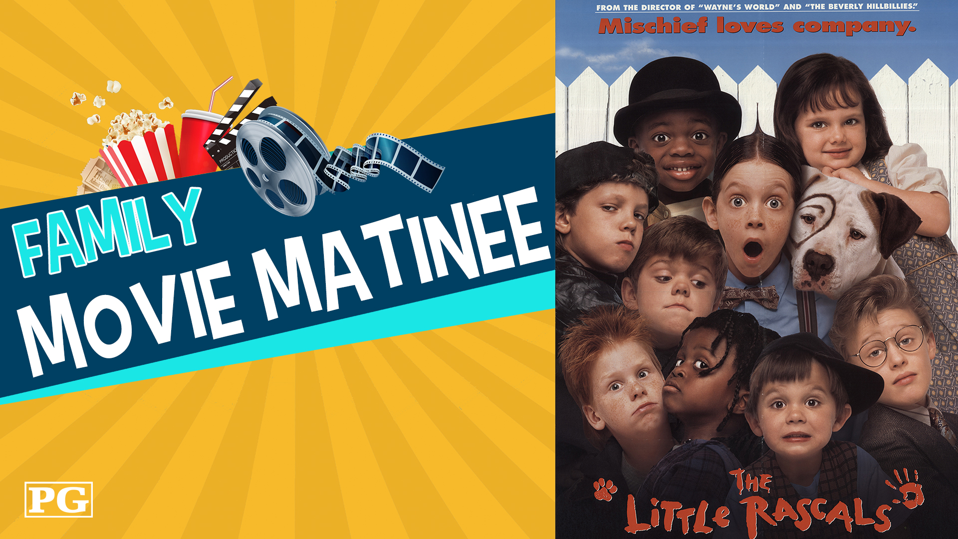 Image reads "Family Movie Matinee" against a orange sunburst background. A bucket of popcorn, a cup, and a movie reel are above the title. The movie title for The Little Rascals is to the right of the title.