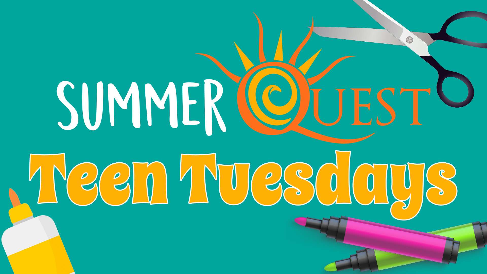 Image reads "SummerQuest Teen Tuesdays" against a teal background. Crafting supplies are scattered among the image.
