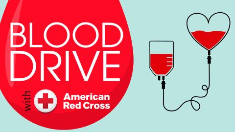 Image reads "Blood Drive with American Red Cross" on a blue background with a large red "drop of blood" taking up the left of the image. A graphic of a blood bag in the shape of a heart fills the right side of the image.