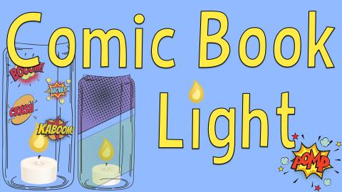 Image reads "Comic Book Light" against a blue background. To the left are candle holders with comic strips and phases on them and a tea light candle inside the holder. 