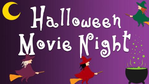 Image reads "Halloween Movie Night" against a black to purple gradient background. Three witches are around the title, a moon is in the left corner, and a cauldron bubbling with green liquid is in the right corner.