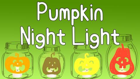 Image reads "Pumpkin Night Light" against a green gradient background. Four jars with pumpkins painted on them line the bottom of the image. There is a lit candle inside each jar.