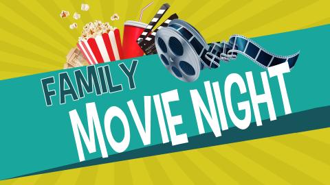 Image reads "Family Movie Night" against a dark yellow sunburst background. A bucket of popcorn, a cup, and a movie reel are above the title.