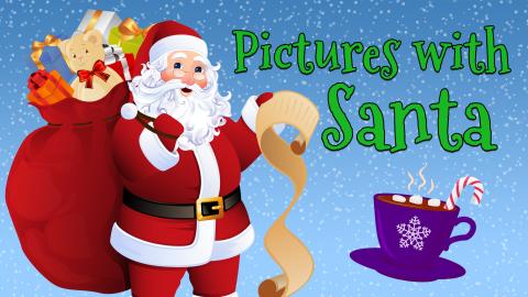 Image reads "Pictures with Santa" against a gradient blue background with snow falling. Santa with a toy bag and a list is to the left of the title. A purple cup of hot cocoa with marshmallows and a candy cane is under the title.
