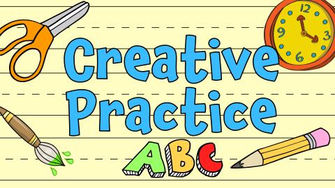 Image reads "Creative Practice" against a yellow-lined background. A pair of scissors, a paintbrush, a clock, a pencil, and letters are scattered among the image.