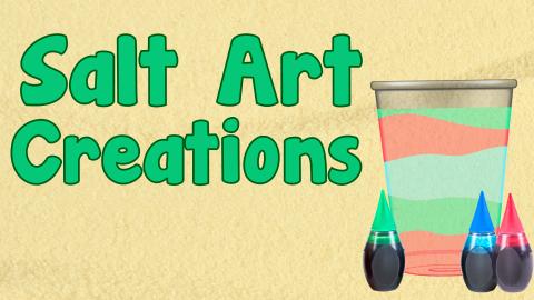 Image reads "Salt Art Creations" against a yellow background. A container with colored and layered salt is to the right of the title. Three bottles of food coloring are beside the container of salt.