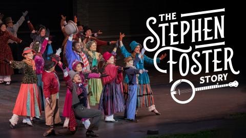 Image reads "The Stephen Foster Story" and shows a picture of the cast of The Stepehen Foster Story in historical costume.