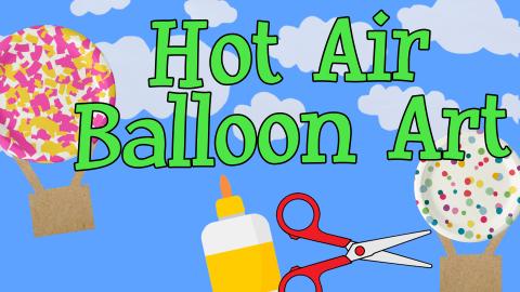 Image reads "Hot Air Balloon Art" against a blue cloud background. Two hot air balloon paper plate crafts are beside the title. A bottle of glue and scissors are below the title.