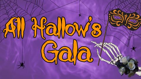 Image reads "All Hallow's Gala" against a smoky purple background. A skeleton hand holding a masquerade mask wearing a corsage is to the right of the title. Spiderwebs are in the left and right top corners and spiders are scattered among the image. 