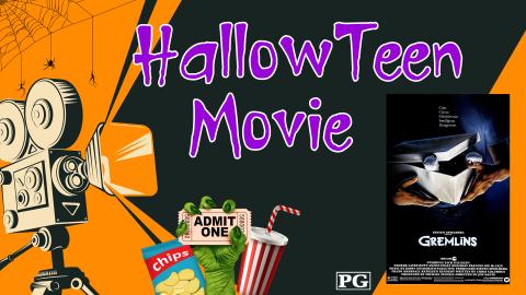 Image reads "HallowTeen Movie" against a dark background. An old time movie camera is to the left of the title and a monster hand holding a ticket and snacks are under the title. A movie poster for "Gremlins" is to the right of the title.