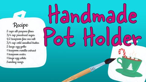 Image reads "Handmade Pot Holders" against a teal gradient background. Two decorated pot holders are beside the title. 