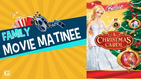 Image reads "Family Movie Matinee" against a orange sunburst background. A bucket of popcorn, a cup, and a movie reel are above the title. The movie poster for Barbie in a Christmas Carol is to the right of the title.