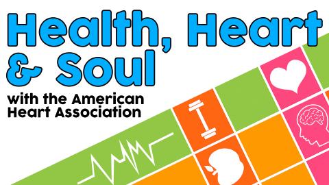 Image reads "Health, Heart & Soul with the American Heart Association" against a white background. Colorful tiles with health icons are in the bottom right corner. 