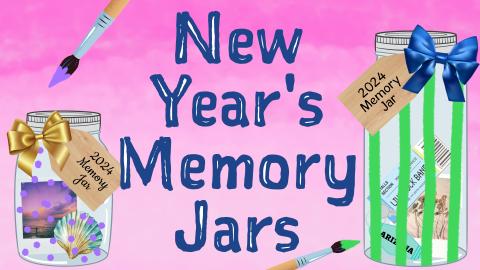 Image reads "New Year's Memory Jars" against a pink gradient background. A jar with purple polka dots, a gold bow, and a wooden 2024 tag is to the left of the title. A paintbrush with purple paint is above the jar. A jar with green stripes, a blue bow, and a wooden 2024 tag is to the right of the title. A paintbrush with green paint is under the title.