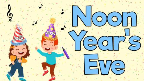 Image reads "Noon Year's Eve" against a yellow confetti background. Two children dancing wearing party hats are to the left of the title. The children are holding markers and there are music notes around the children.