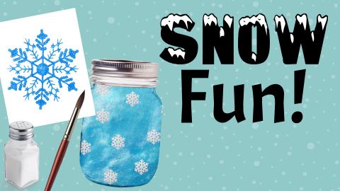 Image reads "Snow Fun!" against a snowy background. A jar of snowflake slime is to the left of the title. A Salt Snowflake, slat shaker, and paint brush are also to the left of the title.