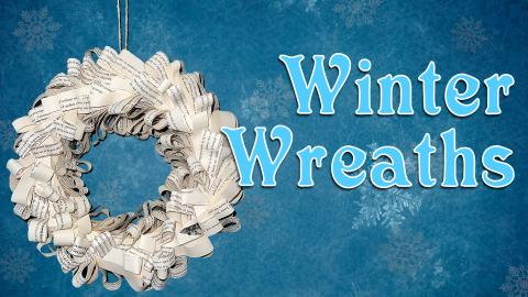 Image reads "Winter Wreaths" against a blue background. A wreath made of book pages is to the left of the title.