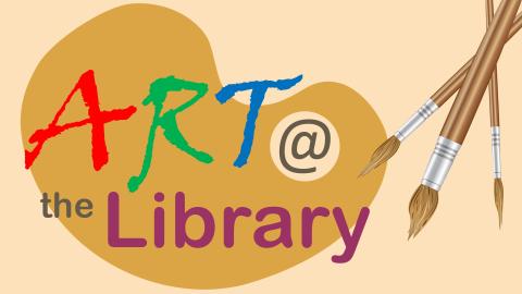 Image reads "Art @ the Library" against a paint palette. Three brushes are to the right of the title.
