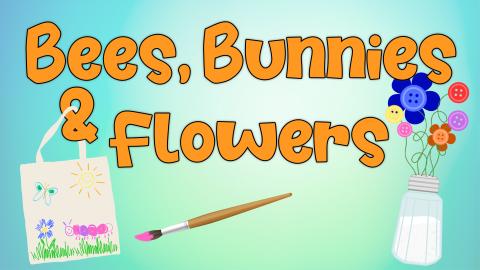 Image reads "Bees, Bunnies & Flowers" against a gradient background. To the bottom left of the title is a painted canvas tote bag and a paintbrush. To the bottom right of the title is a bouquet of button flowers.