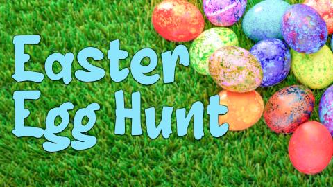 Image reads "Easter Egg Hunt" against a green grassy background with a pile of Easter eggs.