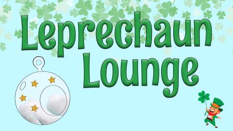 Image reads "Leprechaun Lounge" against a blue background. A terrarium with cotton balls and gold stars is to the left of the title. A small leprechaun holding a four leaf clover is to the bottom right.