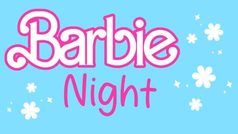 Image reads "Barbie Night" against a blue background. Flowers and sparkles are scattered among the image.