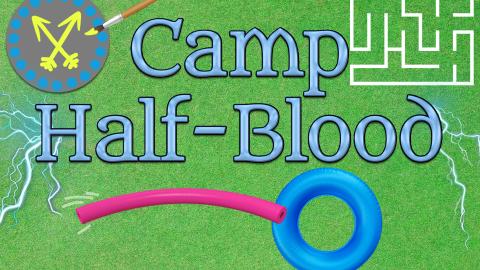 The image reads "Camp Half-Blood" against a green background. Lightning streaks are coming off the title to the left and the right. Above the title to the left is painted shield and a paintbrush and to the right is the outline of a maze. Under the title is a pool noodle being thrown through a circle. 