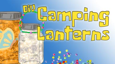 Image reads "DIY Camping Lanterns" against a gradient background. To the left of the title are two mason jar lanterns.