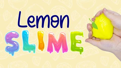 Image reads "Lemon Slime" against a lemon background. To the right of the title are two hands holding yellow slime.