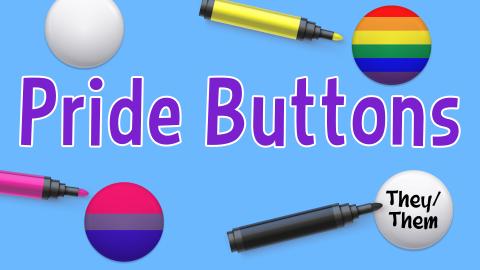 Image reads "Pride Buttons" against a blue background. Various decorated buttons are scattered among the image.