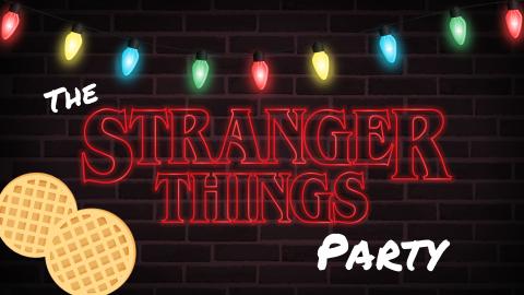 Image reads "The Stranger Things Party" against a dark brick background. There are Christmas lights above the title. To the bottom left of the title are 2 waffles.