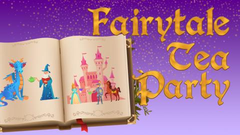 Image reads "Fairytale Tea Party" against a purple gradient background. To the left of the title is an open storybook with fairytale characters having a tea party.