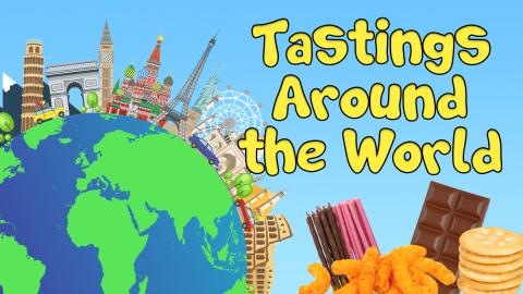 Image reads "Tastings Around the World". To the left of the title is a glove with popular landmarks around it. Under the title is a chocolate bar, pocky's, cheezies, and monaco crackers. 