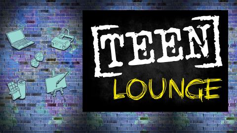 Image reads "Teen Lounge" on a blue brick background. Graphics of a computer, dice, snacks, VR headset, and art easel are to the left of the title.