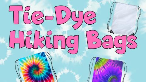 Image reads "Tie-Dye Hiking Bags" against a blue tie-dye background. A blank bag is in the top right corner. Under the title are two tie-dyed bags. 