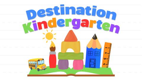 Image reads "Destination Kindergarten" against lined writing paper. An open book with school supplies as buildings is in the middle of the image. A "school" made of blocks is in the center of the book and to the left is a paintbrush and a bus and to the right is a pencil with a door and windows and a ruler.