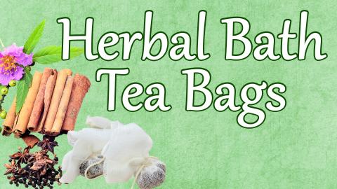 Image reads "Herbal Bath Tea Bags" against a green textured background. To the left of the title are spices and under the title are two muslin bags filled with spices.