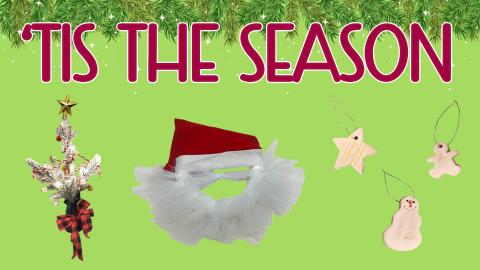 Image reads "'Tis the Season" against a green background. A decorated miniature tree, a Santa wreath, and clay ornaments are under the title.