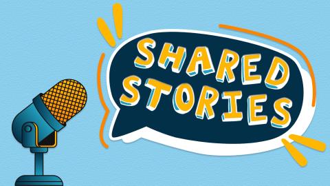 Image reads "Shared Stories" against a blue textured background. Behind the title is a color speech bubble. To the left of the title is a recording microphone.