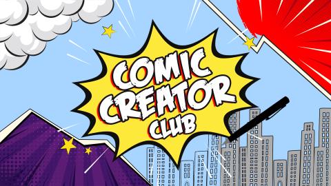 Image reads "Comic Creator Club" against a yellow speech bubble. In the background are comic book elements in various stages of completion and a fine tip pen.