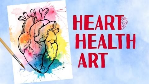 Image reads "Heart Health Art" against a blue watercolor background. To the left of the title is a watercolor heart picture and a paintbrush.