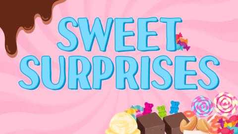 Image reads "Sweet Surprises" against a pink swirled background. Under the title is a pile of candy.